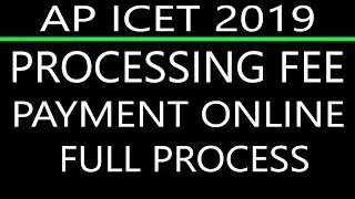 AP ICET 2019 PROCESSING FEE PAYMENT ONLINE AP ICET 2019