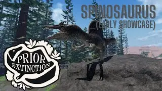 Spinosaurus (Early Showcase) - Prior Extinction
