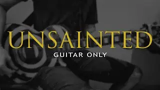 Slipknot - Unsainted (Guitar Only)