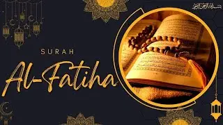 Surah Al Fatiha | Recitation