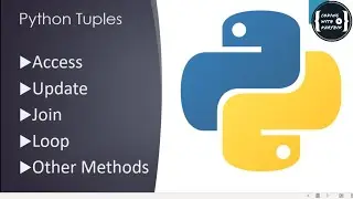 Python Tuples | Access/Update/Join/Loop/Other Methods/Examples | Session 4 | Coding With Karthik