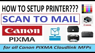 How to Setup Canon inkjet SETUP SCAN TO MAIL - for all PIXMA wireless printers