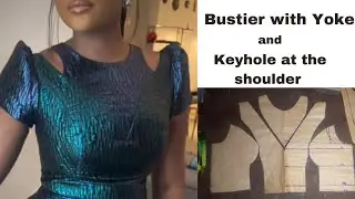 How to Draft and Cut Princess Dart Bustier with Yoke and a Unique Keyhole Detail at the shoulder.