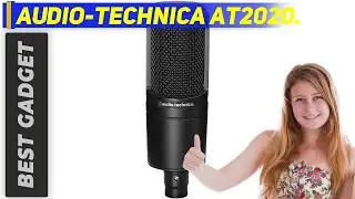 The Best  Vocal Microphones - Audio-Technica AT2020 Review