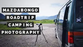 CAMPING & PHOTOGRAPHY ROAD TRIP GLENCOE - MAZDA BONGO CAMPERVAN