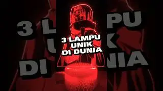 3 Lampu Unik Di Dunia!!