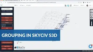 Grouping Function in SkyCiv Structural 3D | Easy UI