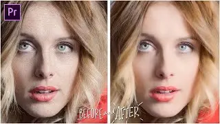 Best Way Of Retouching Skin In Adobe Premiere Pro CC || Premiere Pro Skin Retouching Tutorial