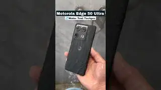 Motorola Edge 50 Ultra Water Test 