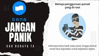 How to Overcome the Dana Application Error Exposed to Danger for Rooted Cell Phone Users