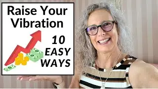 10 Ways to Raise Your Vibration ✨