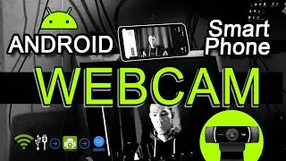 How to use SmartPhone as Webcam using DroidCam