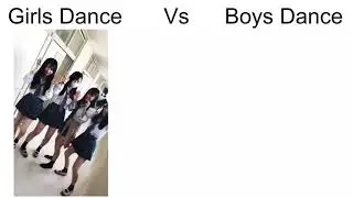 Girls Dance Vs Boys Dance