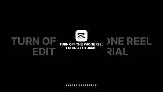 turn off the phone reel Editing tutorial 🔥