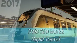 Train Sim World: Rapid Transit [1080p60] | One Hour