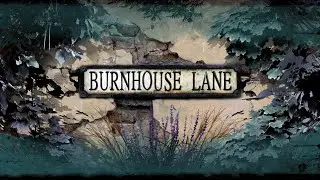 Прохождение Burnhouse Lane. Часть 4, Не заключительная. 