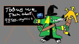 which 98tek mythic?? np wackaflcka explain