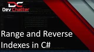 Reverse and Range Indexes in C# - DevChatter