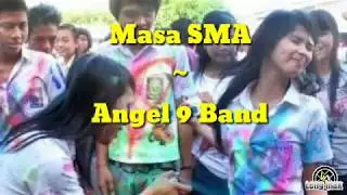 Lagu masa SMK/SMA - Angel 9 Band