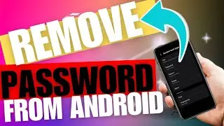 How To Remove Password From Your Android Phone Step-By-Step Guide 2024