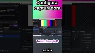 Configurar CAPTURADORA en OBS 