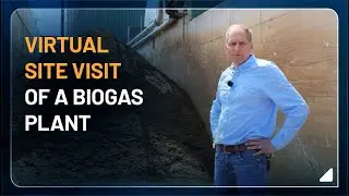 Virtual Site Visit of a Biogas Plant