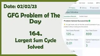 Largest Sum Cycle || C++ || GFG Daily Problem