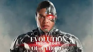 Evolution Of Cyborg 1985-2021