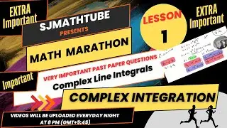 COMPLEX INTEGRATION 1  - Complex Line Integrals