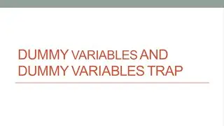 Dummy variables and Dummy variables trap