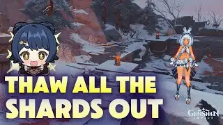 Thaw all the shards out | Genshin Impact