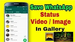 How to save whatsapp status in gallery || Whatsapp ka status gallery me kesy save kry