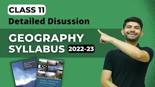 Class 11 Geography- New Syllabus 2022-23 | Is There Any New Pattern in Syllabus? | CBSE Update