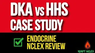 Free NCLEX Review: DKA & HHS Endocrine Nursing Case Study Practice Questions