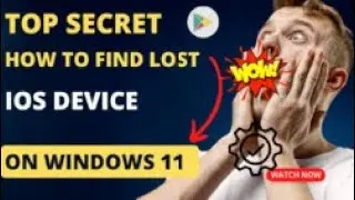 How to find lost IOS Device in Windows 11