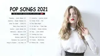 2021 New Songs ( Latest English Songs 2021 ) 🔊 Pop Music 2021 New Song 🎼 English Song 2021