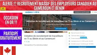 🚨🚨 GRAND RECRUTEMENT EN AFRIQUE. CAMEROUN ET BENIN, LES EMPLOYEURS CANADIENS VIENNENT VERS VOUS ca