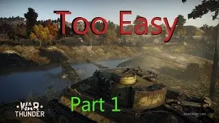 Rolling Heavy...Sorta | War Thunder Tanks Part 1