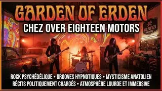 Garden of Erden chez Over Eighteen Motors