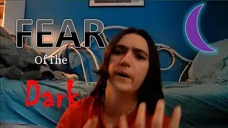 Afraid of (Being Murdered in) the Dark