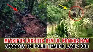 TNI POLRI TEMB4K LAGI 2 KKB, WALAUPUN SELALU DIKRITIK