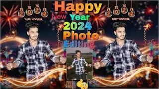 Happy New Year Photo Editing 2024 || Special Photo Editing Kaise kare || PicsArt Lightroom tracks