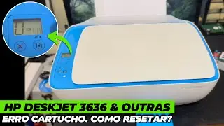 ✅ HP DESKJET 3636 e OUTRAS não reconhece cartucho. Como fazer RESET e descobrir defeito
