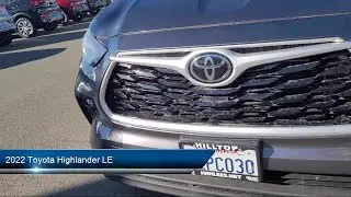 2022 Toyota Highlander LE Richmond  Pinole  Berkeley  Concord  Vallejo