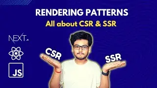 Ep2 All about CSR and SSR | Rendering Patterns Series 🚀 | Introduction