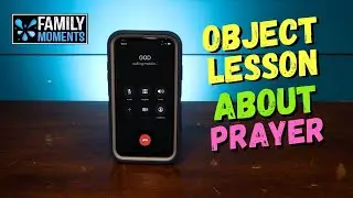 Family Devotional OBJECT LESSON about PRAYER