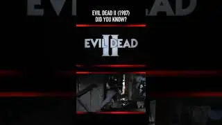 Did you know THIS about EVIL DEAD II (1987)? Part Two