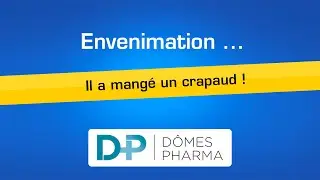 DÔMES PHARMA - Envenimation : Il a mangé un crapaud ! - Juillet 2024