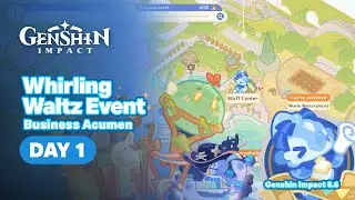Whirling Waltz: Business Acumen Day 1 Gameplay - Genshin Impact 5.6