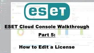 ESET MSP Portal Walkthrough Part 5: How to change a license